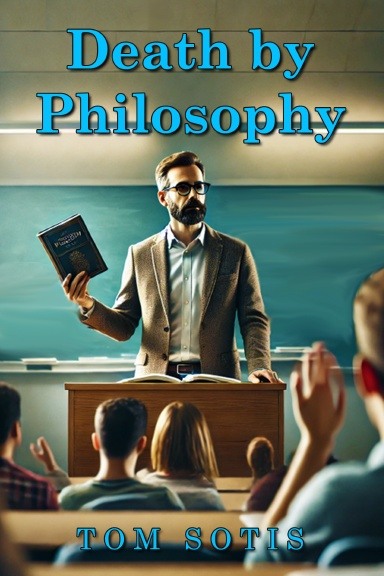 Death by Philosophy