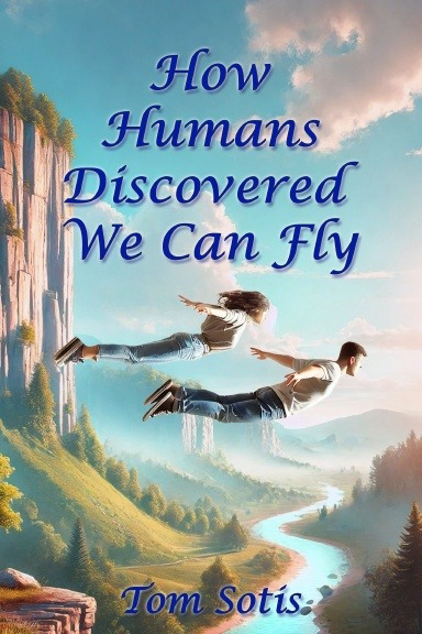 Humans Learn to Fly