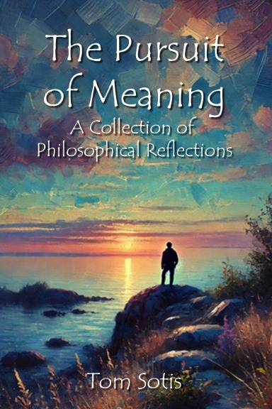 The Pursuit of Meaning